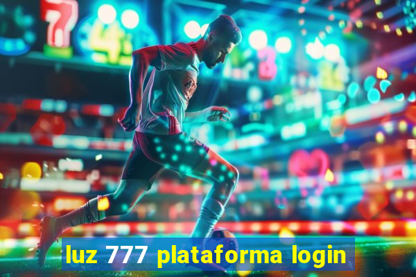 luz 777 plataforma login